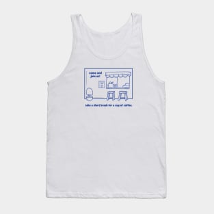 Coffee Shop for a break Tank Top